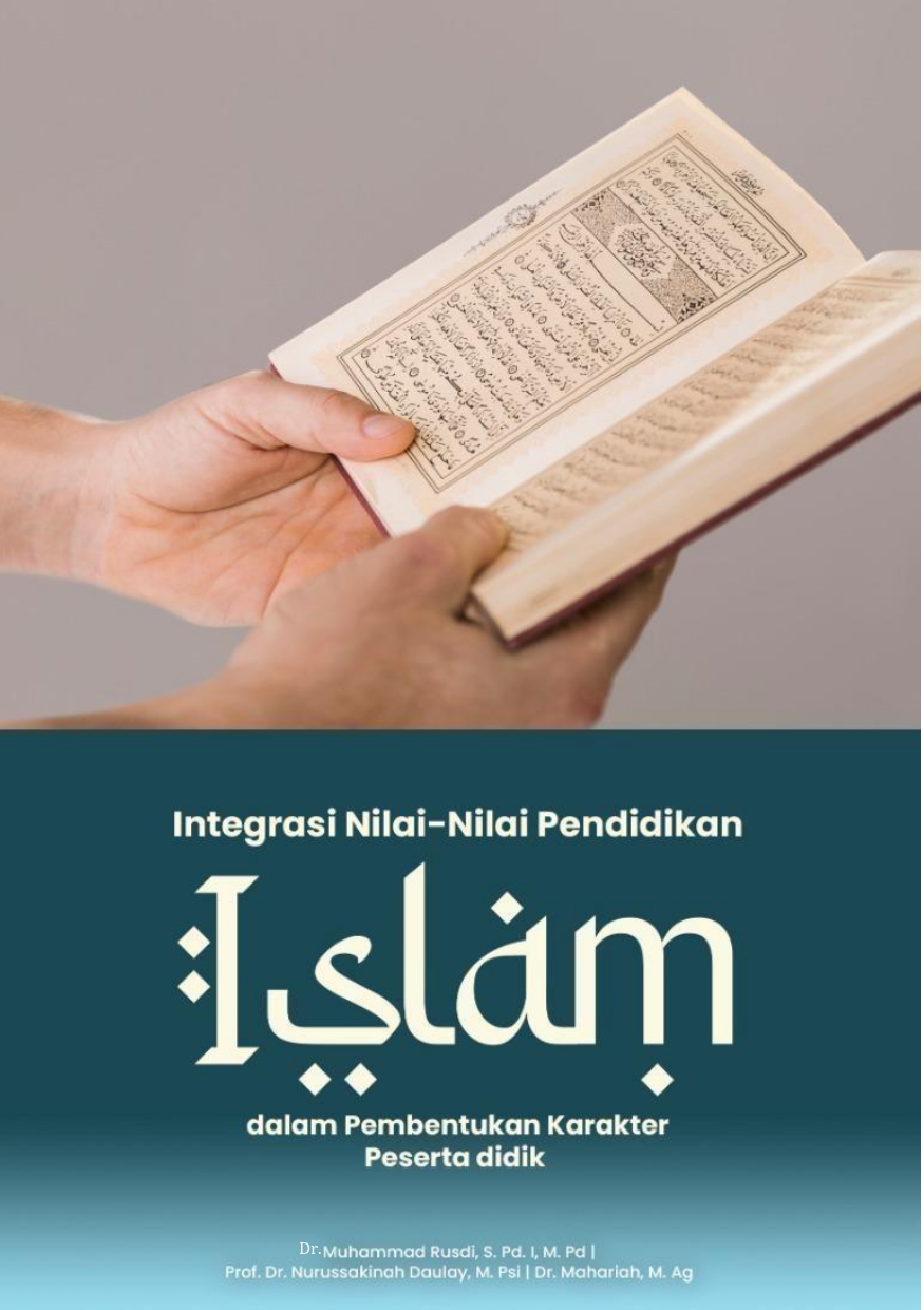 INTEGRASI NILAI-NILAI PENDIDIKAN ISLAM DALAM PEMBENTUKAN KARAKTER PESERTA DIDIK